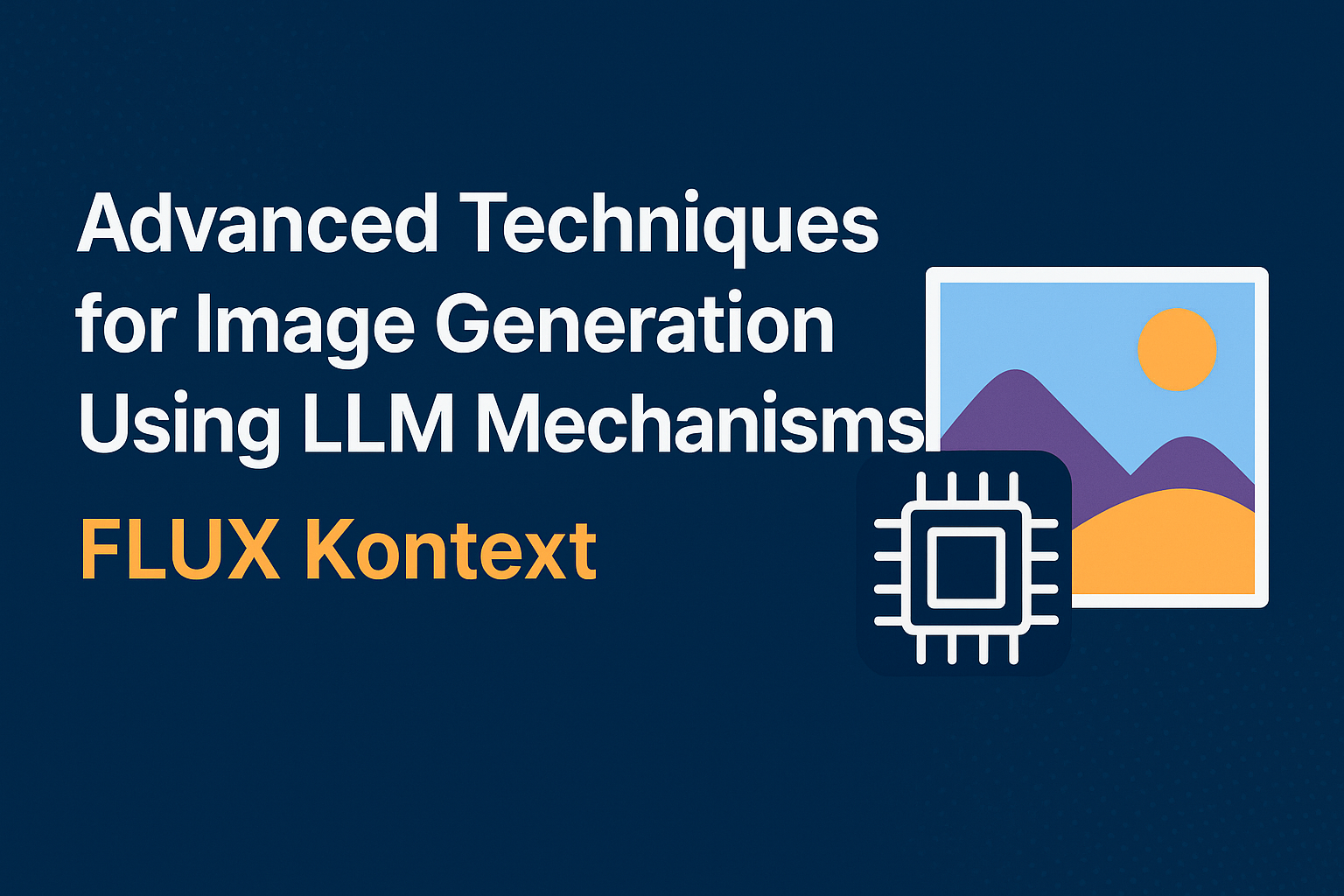 Advanced Techniques for Image Generation Using LLM
